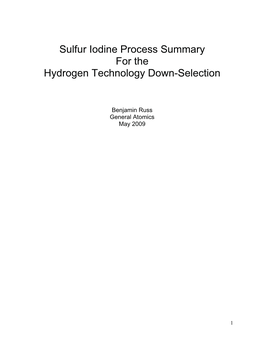 Sulfur Iodine Process Summary for the Hydrogen Technology Down-Selection