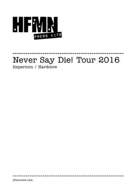 Never Say Die! Tour 2016 Impericon / Hardcore