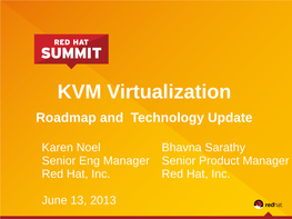 KVM Virtualization Roadmap and Technology Update