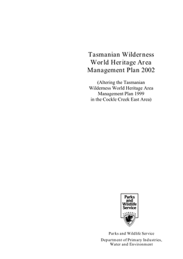 Tasmanian Wilderness World Heritage Area Management Plan 2002