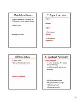 1.1 Basic Polymer Chemistry 1.2 Polymer Nomenclature 1.3 Polymer