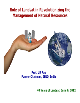 Role of Landsat in Revolutionizing the Management of Natural Resources