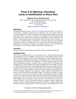 Interaction Leads to Identification in Heavy Rain