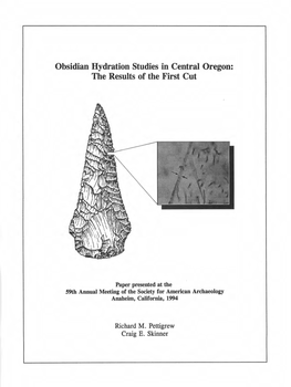 Obsidian Hydration Studies in Central Oregon: the Results of the First Cut