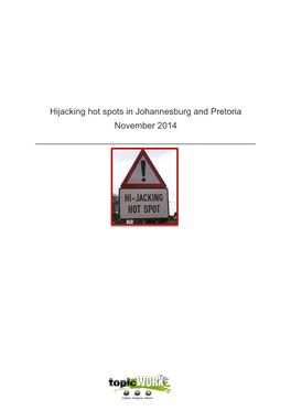 Hijacking Hot Spots in Johannesburg and Pretoria November
