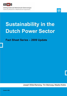 Sustainability in the Dutch Power Sector Fact Sheet Series – 2009 Update
