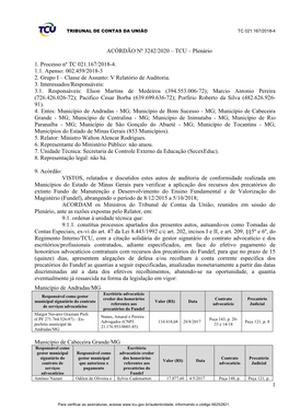 1 ACÓRDÃO Nº 3242/2020 – TCU – Plenário 1. Processo Nº TC 021.167/2018-4. 1.1. Apenso: 002.459/2018-3 2. Grupo