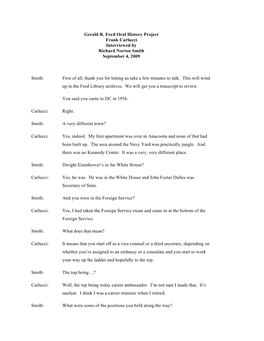 Gerald R. Ford Oral History Project Frank Carlucci Interviewed by Richard Norton Smith September 4, 2009