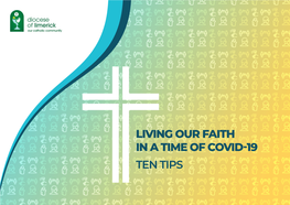 Living Our Faith in a Time of Covid-19 Ten Tips Introduction