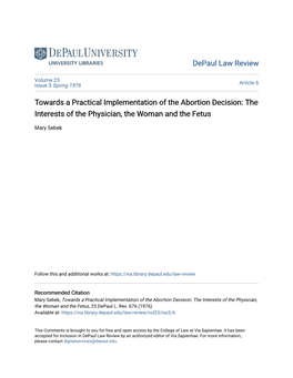 Towards a Practical Implementation of the Abortion Decision: the Interests of the Physician, the Woman and the Fetus