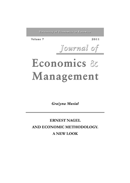 Grażyna Musiał ERNEST NAGEL and ECONOMIC METHODOLOGY