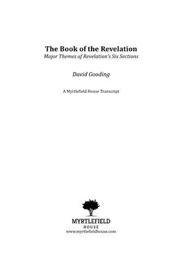 The Book of the Revelation: Major Themes of Revelation's Six Sections