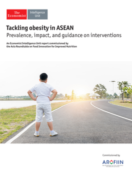 Tackling Obesity in ASEAN Prevalence, Impact, and Guidance on Interventions