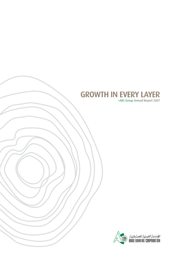 GROWTH in Every Layer >ABC Group Annual Report 2007