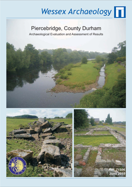 Piercebridge, County Durham Archaeological Evaluation and Assessment of Results