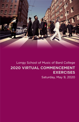 2020 VIRTUAL COMMENCEMENT EXERCISES Saturday, May 9, 2020
