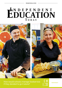 How Would Schools Manage Foodservice If They Decided to Go It Alone? T Andrew Scott 07917 601545 Issue 120 | June 2021 | £3.99 Where Sold