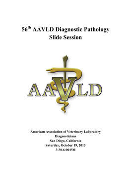 56 AAVLD Diagnostic Pathology Slide Session