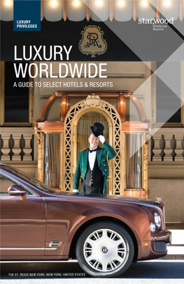 Luxury Worldwide a Guide to Select Hotels & Resorts