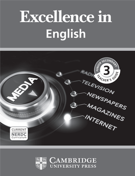 English Aim for Excellence with Cambridge! Cambridge Excellence in English Junior Secondary Offers You a First-Class Print Excellence in and Digital Course in English