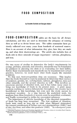 FOOD-COMPOSITION Tables Are the Basis for All Dietary Calculations, and They Are Used to Determine the Adequacy of Existing Diets As Well As to Devise Better Ones