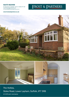 The Hollies, Stoke Road, Lower Layham, Suffolk, IP7 5RB £1100 Pcm Exclusive