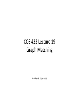 COS 423 Lecture 19 Graph Matching