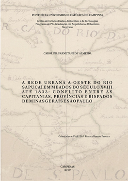 A Rede Urbana a Oeste Do Rio Sapucaí Em Meados Do Século Xviii Até 1833: Conflito Entre As Capitanias, Províncias E Bispados De Minas Gerais E São Paulo