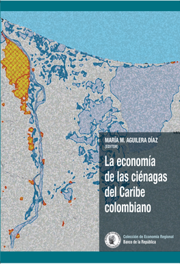La Economía De Las Ciénagas Del Caribe Colombiano