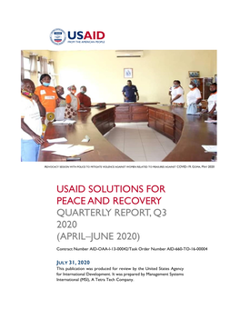 USAID SOLUTIONS for PEACE and RECOVERY QUARTERLY REPORT, Q3 2020 (APRIL–JUNE 2020) Contract Number AID-OAA-I-13-00042/Task Order Number AID-660-TO-16-00004