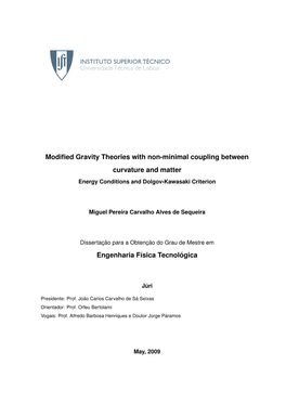 Modified Gravity Theories with Non-Minimal Coupling Between Curvature and Matter Engenharia Fısica Tecnol ´Ogica