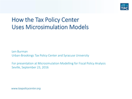 How the Tax Policy Center Uses Microsimulation Models