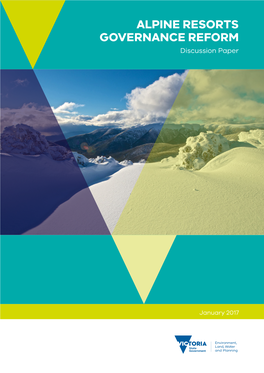 ALPINE RESORTS GOVERNANCE REFORM Discussion Paper