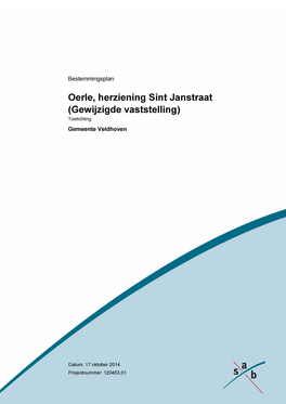 Oerle, Herziening Sint Janstraat (Gewijzigde Vaststelling) Toelichting Gemeente Veldhoven