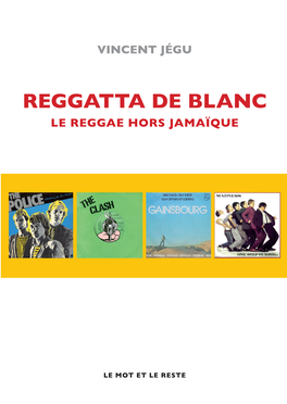 Reggatta De Blanc. Le Reggae Hors Jamaïque