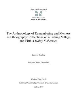 The Anthropology of Remembering and Memory As Ethnography: Reflections on a Fishing Village and Firth’S Malay Fishermen