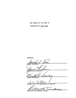 THE PROBLEM of the HERO in SHAKESPEARE's KING JOHN APPROVED: R Professor Suiting Professor Minor Professor Partment of English
