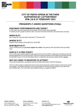 CITY of PERTH OPERA in the PARK SUPPORTED by LOTTERYWEST 8PM | 26 & 27 FEBRUARY 2021 FREQUENTLY ASKED QUESTIONS (Faqs))