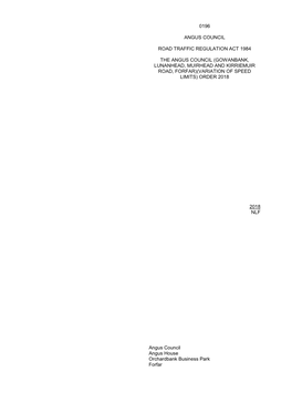 0196 Angus Council Road Traffic Regulation Act 1984 the Angus Council (Gowanbank, Lunanhead, Muirhead and Kirriemuir Road, Forfa
