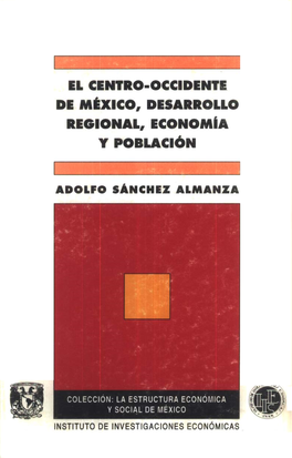 El Centro-Occidente De México, Desarrollo Regional, Economía Y Población