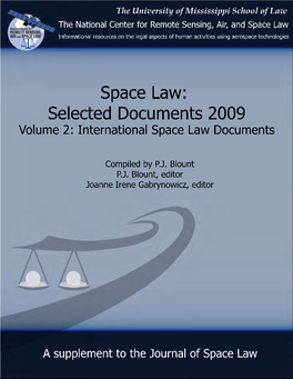 Space Law: Selected Documents 2009 Volume 2: International Space Law Documents