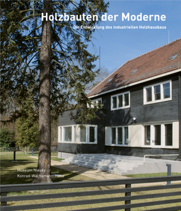 Holzbauten Der Moderne Die Entwicklung Des Industriellen Holzhausbaus