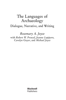 The Languages of Archaeology Dialogue, Narrative, and Writing