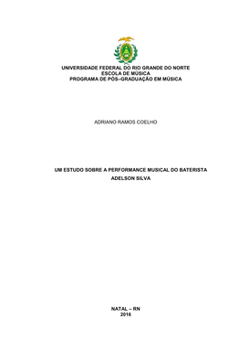 Universidade Federal Do Rio Grande Do Norte Escola De Música Programa De Pós–Graduação Em Música