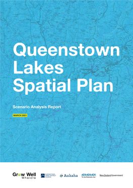 Queenstown Lakes Spatial Plan Scenario Analysis Report