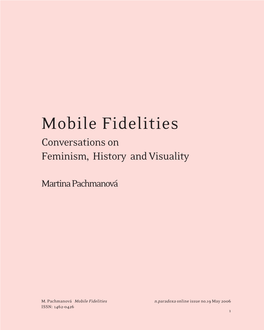 Mobile Fidelities Conversations on Feminism, History and Visuality