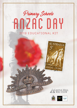 Primary Schools Anzac Day 2019 EDUCATIONAL KIT