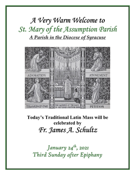 A Very Warm Welcome to St. Mary of the Assumption Parish Fr. James A