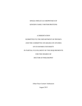 Single-Molecule Biophysics of Kinesin Family Motor Proteins a Dissertation Submitted to the Department of Physics and the Commit