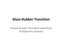 Glass-Rubber Transition